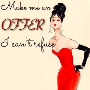 💁🏼‍♀️Make me a reasonable offer!